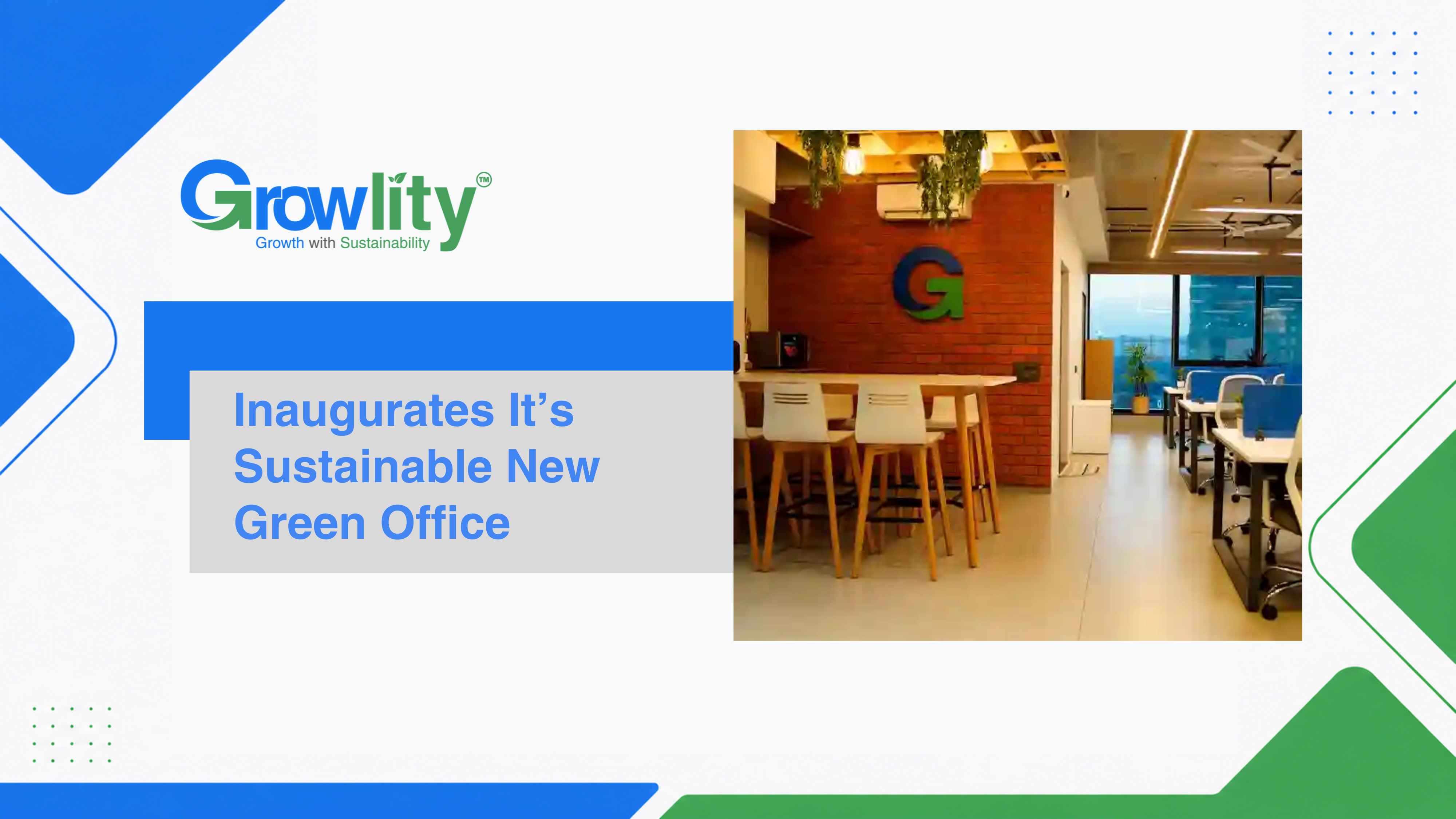 Growlity Inaugurates New Sustainable Green Office